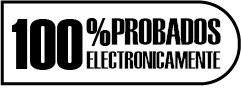 100% probados electrónicamente